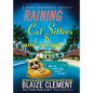 Raining Cat Sitters and Dogs - Paperback