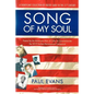 Song of My Soul: Poems by An American Man of Color to Commemorate the 2019 Harlem Renaissance Centennial - Paperback