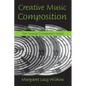 Creative Music Composition: The Young Composer's Voice - Paperback