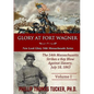 Glory at Fort Wagner: The 54th Massachusetts Strikes a Key Blow Against Slavery - Paperback