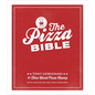 The Pizza Bible: The World's Favorite Pizza Styles, from Neapolitan, Deep-Dish, Wood-Fired, Sicilian, Calzones and Focaccia to New York, New Haven, De - Hardcover