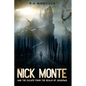 Nick Monte and the Escape From the Realm of Shadows - Paperback