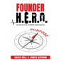 Founder H.E.R.O: The Holistic Path to Purpose Driven Success - Paperback