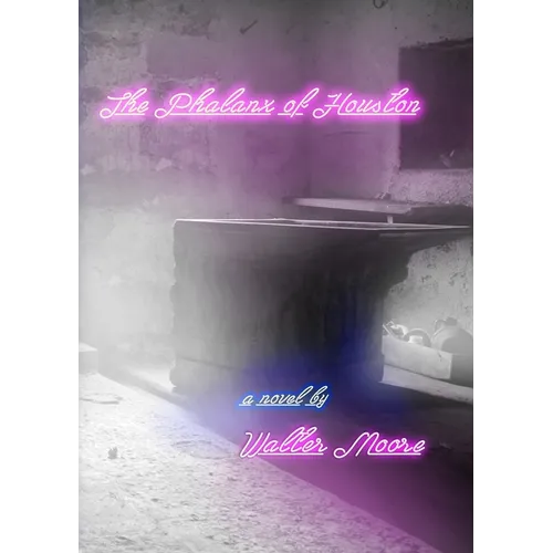 The Phalanx of Houston - Paperback