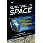 Survival in Space: The Apollo 13 Mission - Paperback