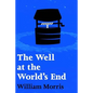 The Well at the World's End - Paperback