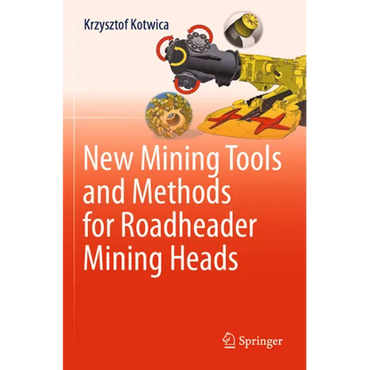 New Mining Tools and Methods for Roadheader Mining Heads - Paperback