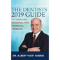The Dentists 2019 Guide to Creating Personal and Financial Freedom - Hardcover