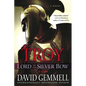 Troy: Lord of the Silver Bow: A Novel - Paperback