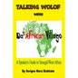 Talking Wolof with Da' African Village: A Speaker's Guide to Senegal/West Africa - Paperback