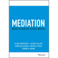 Mediation: Negotiation by Other Moves - Hardcover