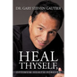 Heal Thyself, Optimum Health Forever - Paperback