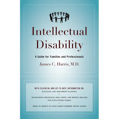 Intellectual Disability: A Guide for Families and Professionals - Hardcover
