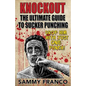 Knockout: The Ultimate Guide to Sucker Punching - Paperback