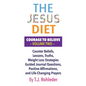 The Jesus Diet: Courage to Believe, Volume Two - Hardcover