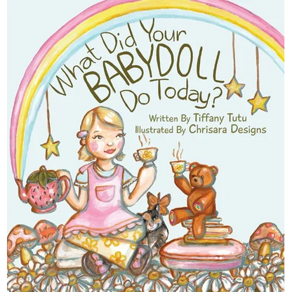 What Did Your Babydoll Do Today? - Hardcover