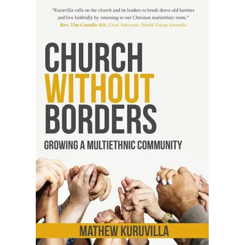 Church Without Borders: Growing a Multiethnic Community - Paperback