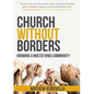 Church Without Borders: Growing a Multiethnic Community - Paperback