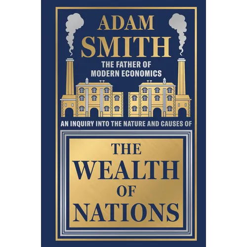 The Wealth of Nations - Hardcover