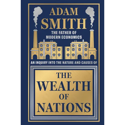 The Wealth of Nations - Hardcover