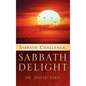 Sabbath Challenge, Sabbath Delight - Hardcover