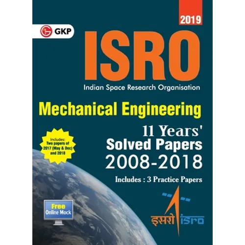 ISRO 2019 Mechanical Engineering - Previous Years' Solved Papers (2008-2018) - Paperback