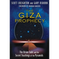 The Giza Prophecy: The Orion Code and the Secret Teachings of the Pyramids - Paperback