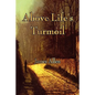Above Life's Turmoil - Paperback
