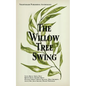 The Willow Tree Swing - Paperback