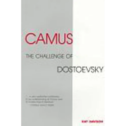Camus: The Challenge of Dostoevsky - Paperback
