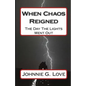 When Chaos Reigned: The Day The Lights Went Out - Paperback