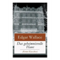 Das geheimnisvolle Haus (Krimi-Klassiker): Ein packender Horror-Krimi - Paperback