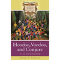 Hoodoo, Voodoo, and Conjure: A Handbook - Hardcover