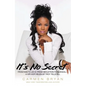 It's No Secret: From NAS to Jay-Z, from Seduction to Scandal--A Hip-Hop Helen of Troy Tells All - Paperback