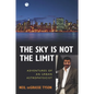 The Sky Is Not the Limit: Adventures of an Urban Astrophysicist - Paperback