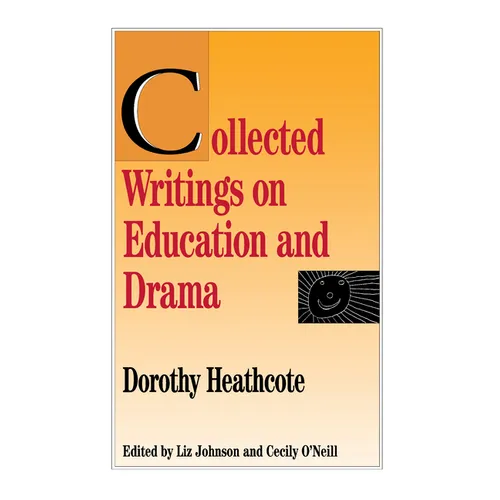 Collected Writings on Education and Drama - Paperback