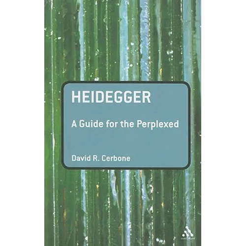 Heidegger: A Guide for the Perplexed - Paperback