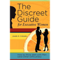 The Discreet Guide for Executive Women: How to Work Well with Men (and Other Difficulties) - Paperback