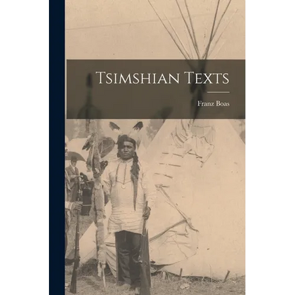 Tsimshian Texts - Paperback