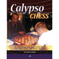 Calypso Chess: The Entertaining Chess Games (1970-2010) of Dr. Philip Corbin, FIDE Master, Barbados - Paperback