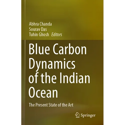 Blue Carbon Dynamics of the Indian Ocean: The Present State of the Art - Paperback