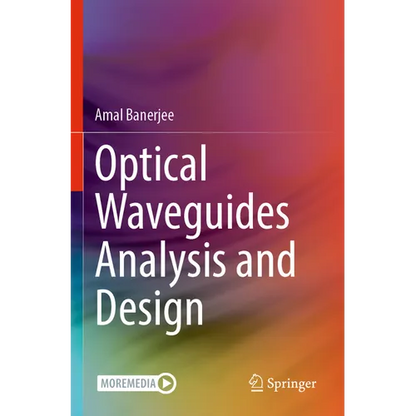 Optical Waveguides Analysis and Design - Paperback