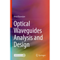 Optical Waveguides Analysis and Design - Paperback