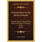 On Snowshoes To The Barren Grounds: Twenty-Eight Hundred Miles After Musk-Oxen And Wood-Bison (1896) - Paperback
