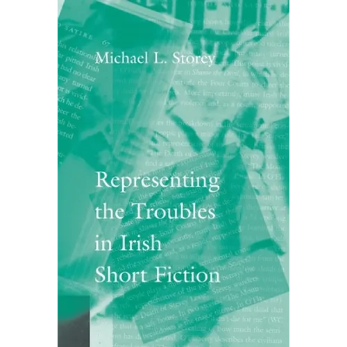 Representing the Troubles in Irish Short Fiction - Paperback