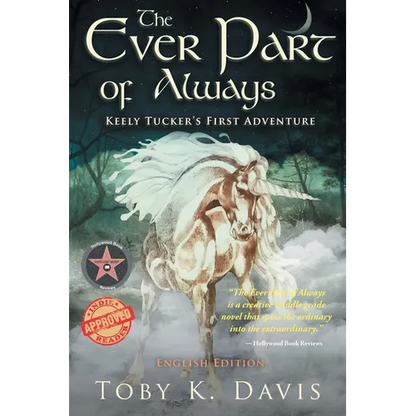 The Ever Part of Always: Keely Tucker's First Adventure - Paperback
