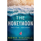 The Honeymoon: An absolutely gripping psychological thriller - Paperback