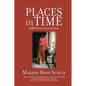 Places In Time: Reflections on a Journey - Paperback