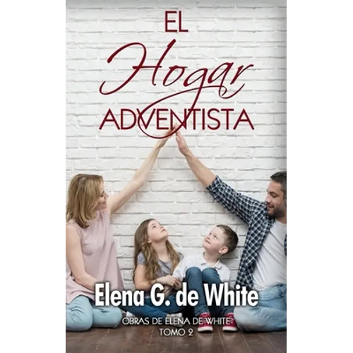 El Hogar Adventista: libro completo - Paperback