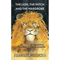 The Lion, the Witch and the Wardrobe - Paperback